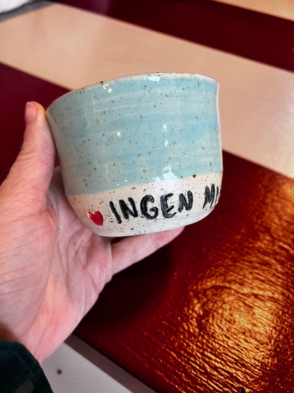 Unika keramik kop - Ingen mig uden dig