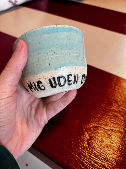 Unika keramik kop - Ingen mig uden dig