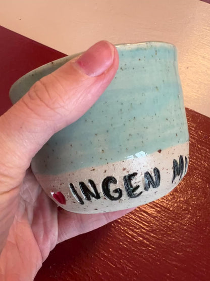 Unika keramik kop - Ingen mig uden dig